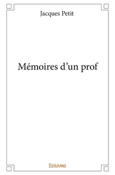 Paperback Mémoires d'un prof [French] Book