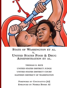 Paperback State of Washington v. US Food & Drug Administration [Annotated] Book