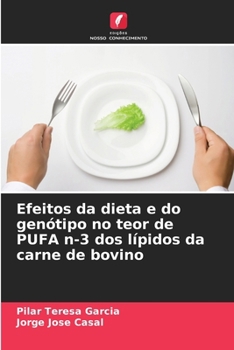 Paperback Efeitos da dieta e do genótipo no teor de PUFA n-3 dos lípidos da carne de bovino [Portuguese] Book