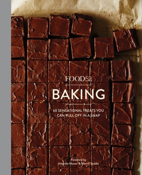 Hardcover Food52 Baking: 60 Sensational Treats You Can Pull Off in a Snap Book