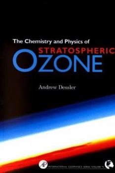 Hardcover Chemistry and Physics of Stratospheric Ozone: Volume 74 Book