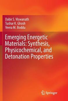 Paperback Emerging Energetic Materials: Synthesis, Physicochemical, and Detonation Properties Book