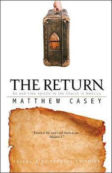 Paperback The Return: An End-Time Epistle to the Church in America Book