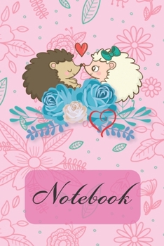 Paperback Notebook: Lovely Cute Hedgehog Wedding And Floras - Diary / Notes / Track / Log / Journal, Book Gifts For Women Men Kids Teens G Book