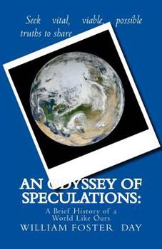 Paperback An Odyssey of Speculations: A Brief History of a World Like Ours Book