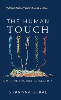 Hardcover The Human Touch: A Mirror for Self-Reflection Book