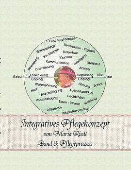 Paperback Integratives Pflegekonzept, Band 3: Pflegeprozess [German] Book