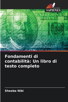 Paperback Fondamenti di contabilità: Un libro di testo completo [Italian] Book