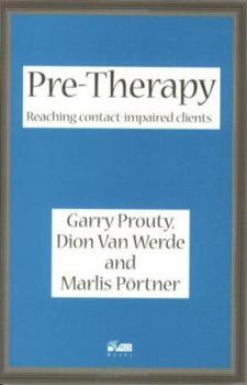 Paperback Pre-Therapy: Reaching Contact-Impaired Clients Book