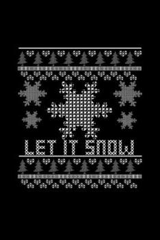 Let It Snow Notebook: Blank Lined Notebook Journal for Work, School, Office | 6x9 110 page