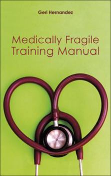 Paperback Medically Fragile Training Manual Book