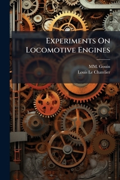 Paperback Experiments On Locomotive Engines Book
