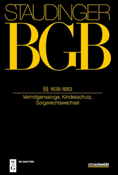 Hardcover §§ 1638-1683: (Vermögenssorge, Kindesschutz, Sorgerechtswechsel) [German] Book