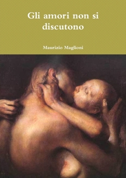 Paperback Gli amori non si discutono [Italian] Book