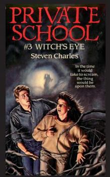 The Witches Eye (Private School, No 3) - Book #3 of the Private School