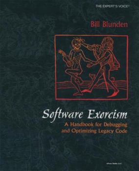 Paperback Software Exorcism: A Handbook for Debugging and Optimizing Legacy Code Book