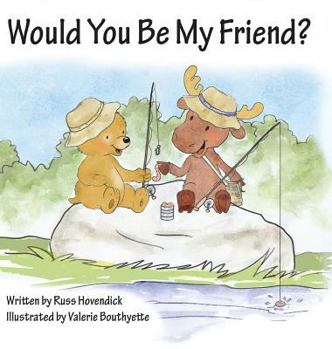 Hardcover Would You Be My Friend? Book