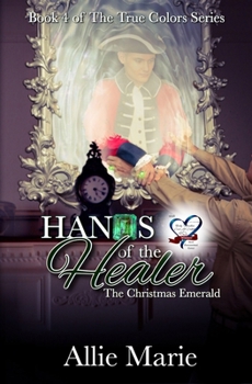 Paperback Hands of the Healer: The Christmas Emerald Book