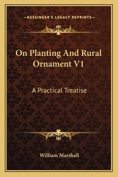 Paperback On Planting And Rural Ornament V1: A Practical Treatise Book