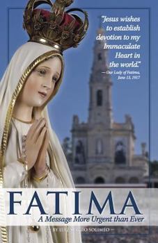 Paperback Fatima: A Message More Urgent Than Ever Book