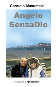 Paperback Angelo SenzaDio [Italian] Book