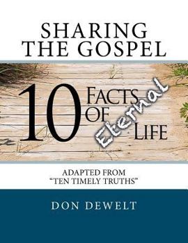 Paperback 10 Facts of Eternal Life: Sharing the Gospel Book