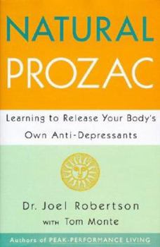 Hardcover Natural Prozac: Learning to Release Your Body's Own Anti-Depressants Book