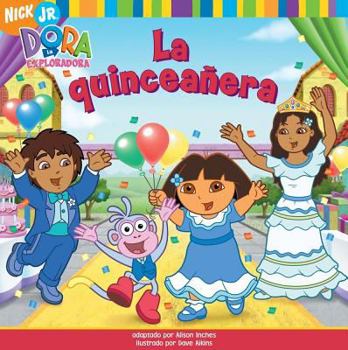 The Birthday Dance Party: Daisy's Fiesta de Quinceañera (Dora the Explorer (8x8))