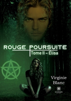 Paperback Rouge poursuite: Tome II - Élisa [French] Book