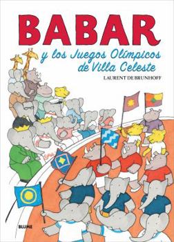 Hardcover Babar y Los Juegos Olimpicos de Villa Celeste [Spanish] Book