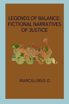 Paperback Legends of Balance: Fictional Narratives of Justice Book