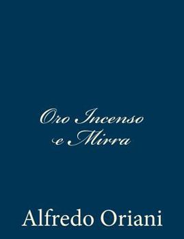 Paperback Oro Incenso e Mirra [Italian] Book