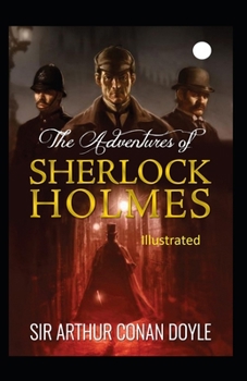 Paperback The Adventures of Sherlock Holmes Illustrated Book