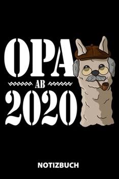 Opa Ab 2020 Notizbuch: 100 Gepunktete Seiten | Ca. Din A5 | Skizzenbuch | Matheheft | Schulheft | Übungsheft | Geschenk Zu Weihnachten Oder Geburtstag | Lustige Geschenkidee (German Edition)