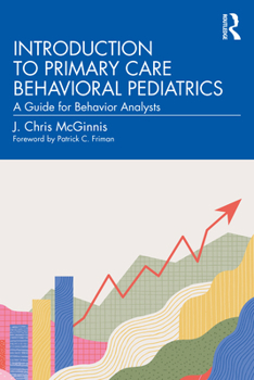 Paperback Introduction to Primary Care Behavioral Pediatrics: A Guide for Behavior Analysts Book