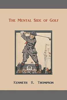 Paperback The Mental Side of Golf: A Study of the Game as Practised by Champions Book
