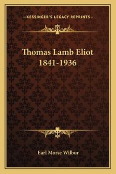Paperback Thomas Lamb Eliot 1841-1936 Book