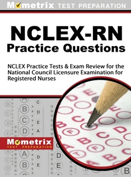 Hardcover NCLEX-RN Practice Questions: NCLEX Practice Tests & Exam Review for the National Council Licensure Examination for Registered Nurses Book