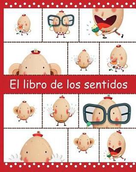 Paperback El Libro de los Sentidos = The Book of the Five Senses [Spanish] Book