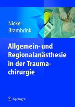 Paperback Allgemein- Und Regionalanästhesie in Der Traumachirurgie [German] Book