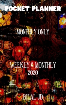 Pocket Planner Monthly Only: Weekly Monthly Planner 2020: 2020 Calendar: Jan 1st - Dec 31