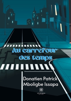 Paperback Au carrefour des temps [French] Book