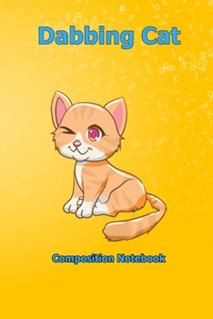 Dabbing Cat: Composition Notebook 6 x 9 inch With 120 Lined pages