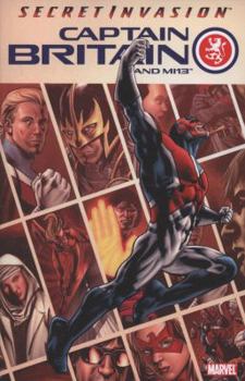 Captain Britain and MI13 Volume 1: Secret Invasion - Book  of the Captain Britain and MI13 Single Issues