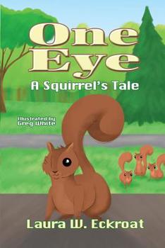 Paperback One Eye: A Squirrel's Tale Book