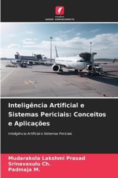 Inteligência Artificial e Sistemas Periciais: Conceitos e Aplicações (Portuguese Edition)