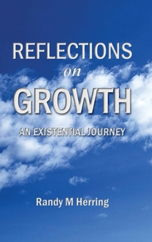 Reflections on Growth: An Existential Journey