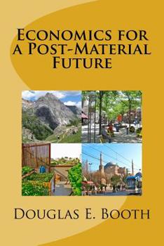 Paperback Economics for a Post-Material Future Book