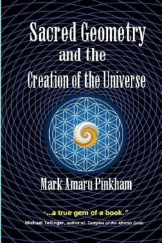 Paperback Sacred Geometry and the Creation of the Universe [Large Print] Book