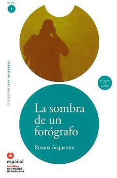 Paperback La Sombra de un Fotografo [With CD (Audio)] = The Shadow of a Photographer [Spanish] Book